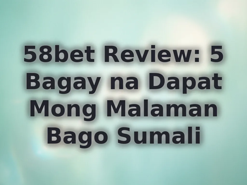 58bet Review